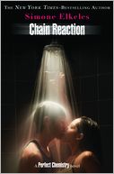Chain Reaction (Perfect Chemistry Series #3) by Simone Elkeles: NOOK Book Cover