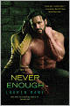 Never Enough
