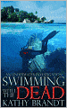 Swimming with the Dead: An Underwater Investigation