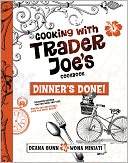download The Cooking With Trader Joe's Cookbook : Dinner's Done! book