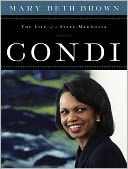 Condi: The Life of a Steel Magnolia