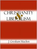 Christianity and Liberalism