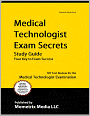 Medical Technologist Exam Secrets Study Guide: MT Test Review for the Medical Technologist Examination