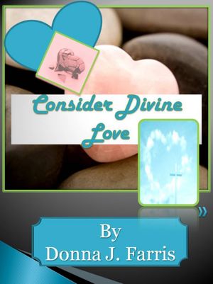 Consider Divine Love