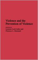 Violence And The Prevention Of Violence
