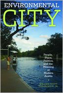 download Environmental City : People, Place, Politics, and the Meaning of Modern Austin book