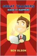 Great Trainers Make It Happen