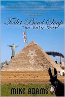 Toilet Bowl Soup: the Holy Sh*t: The Holy Sh*t