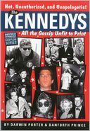 The Kennedys: All the Gossip Unfit for Print