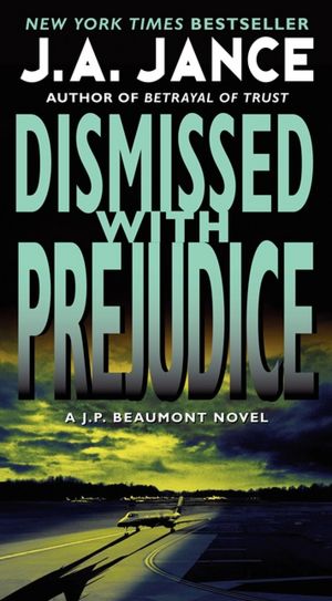 Dismissed with Prejudice (J. P. Beaumont Series #7)