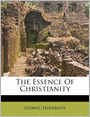 The Essence Of Christianity