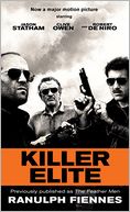 Killer Elite (previously published as The Feather Men): A Novel