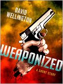 Weaponized: A Novella