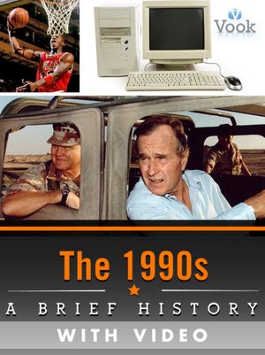 The 1990s: A Brief History (Enhanced Version) Vook