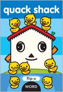 Quack Shack (Flip-A-Word Series)