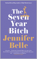 The Seven Year Bitch
