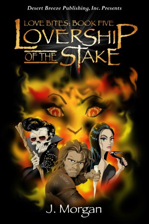Love Bites Book Five: Lovership of the Stake