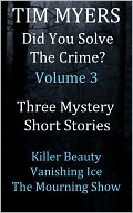Did You Solve The Crime Mystery Short Stories Volume 3