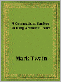 A Connecticut Yankee in King Arthur's Court: Story of Time Travel