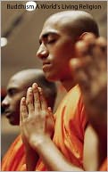 Buddhism A World's Living Religion