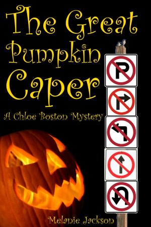 The Great Pumpkin Caper (A Chloe Boston Mystery Book 10)