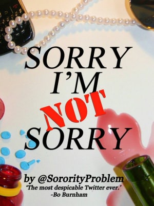 Sorry I'm Not Sorry