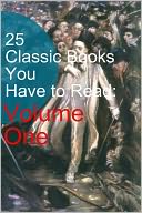 25 Classic Books You Have to Read: Volume One