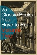 25 Classic Books You Have to Read: Volume Two