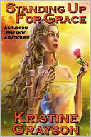 Standing Up For Grace: An Imperia Encanto Adventure