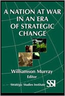 A Nation at War in an Era of Strategic Change