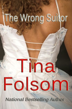The Wrong Suitor (A Western Romance) (SHORT STORY)