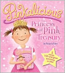 The Princess of Pink Treasury (Pinkalicious Series)