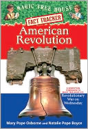 American Revolution: A Nonfiction Companion to Revolutionary War on Wednesday (Magic Tree House Research Guide Series)