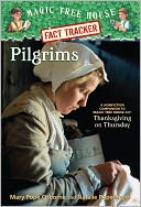 Pilgrims: A Nonfiction Companion to Thanksgiving on Thursday (Magic Tree House Research Guide Series)