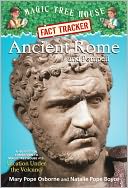 Ancient Rome and Pompeii: A Nonfiction Companion to Vacation under the Volcano (Magic Tree House Research Guide Series)