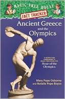 Ancient Greece and the Olympics: A Nonfiction Companion to Hour of the Olympics (Magic Tree House Research Guide Series)