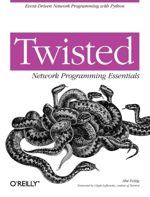 Twisted Network Programming Essentials