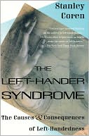 The Left-Hander Syndrome; The Causes and Consequences of Left-Handedness