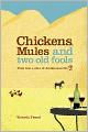 Chickens, Mules and Two Old Fools