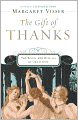 The Gift of Thanks: The Roots and Rituals of Gratitude
