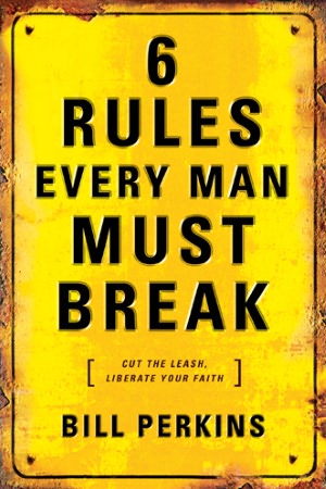 6 Rules Every Man Must Break