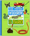 How Things Work: In the Yard