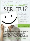 Como se siente ser tu?: Vivir la vida como eres en realidad