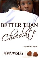 Better Than Chocolate (Interracial Romance)