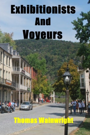 Exhibitionists and Voyeurs