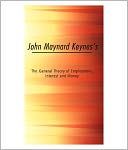 The General Theory Of Employment [ By: John Maynard Keynes ]