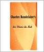 Les Fleurs Du Mal (The Flowers Of Evil) [ By: Charles Baudelaire ]