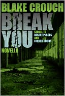 Break You: A Novella of Terror (Andrew Z. Thomas Series)