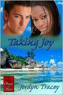 Taking Joy [Interracial Erotic Romance]