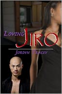 Loving Jiro [Interracial Erotic Romance]